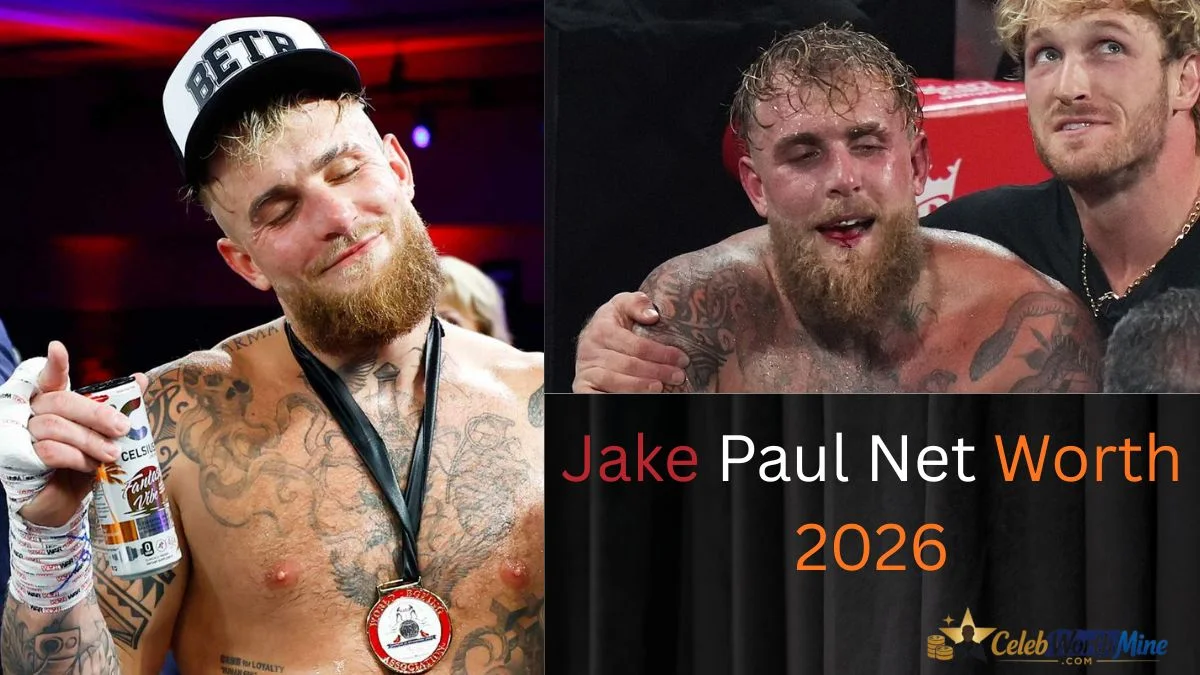 Jake Paul Net Worth 2026