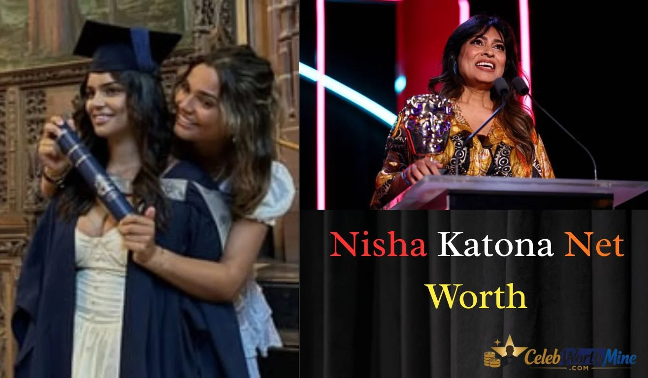 Nisha Katona Net Worth