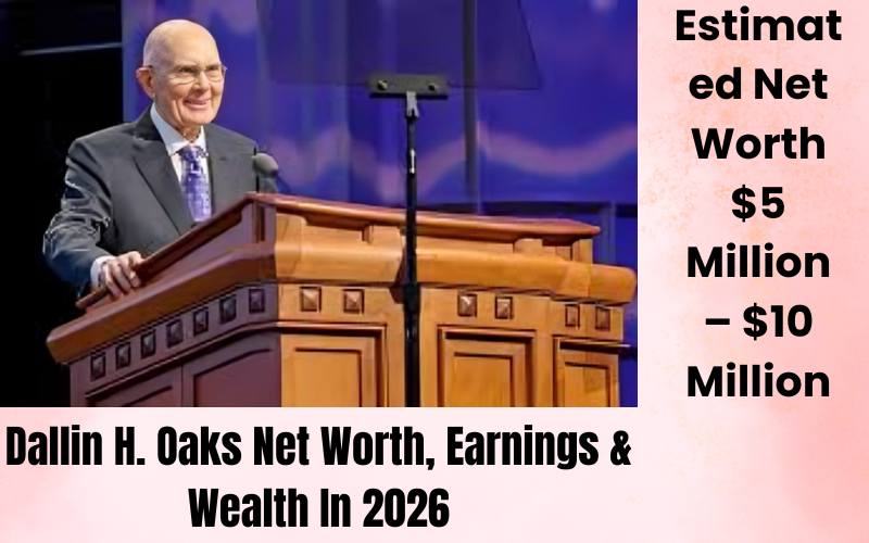 Dallin H Oaks Net Worth